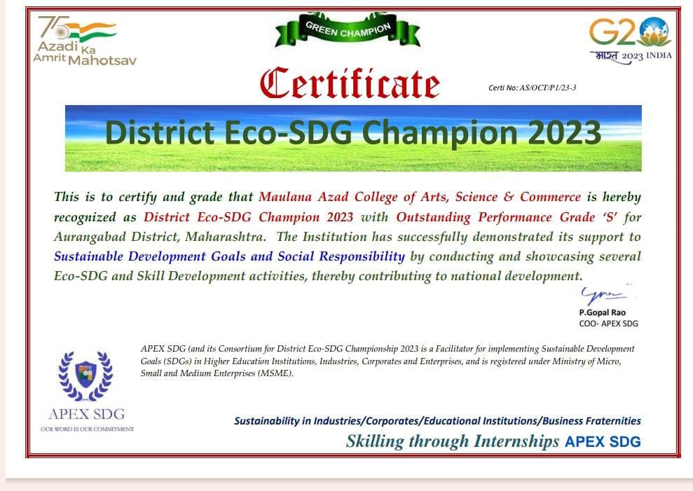 I am happy to share that Maulana Azad College of Arts, Science & Commerce has been recognised as District ECO -SDG CHAMPION-2023 (Grade 