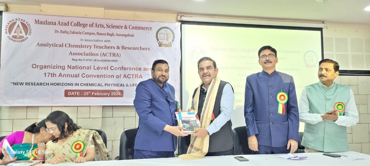 *Successful One-Day Conference Unveils New Research Horizons in Chemical, Physical, and Life Sciences*  In a remarkable gathering of scientific minds, a one-day conference held on 25/02/2024 showcased cutting-edge research in the realms of chemical, physical, and life sciences. The event was graced by esteemed Chief Guest,  governer nomented Manegement council member of Dr. BAMU  Dr. Gajanan Sanap and featured insightful keynotes from Vardha Bapat, Dr. C. S. Patil, and the distinguished President of the function, Dr. Mazahar Farooqui.  Dr. Gajanan Sanap, an eminent figure in the field, delivered an inspiring address as the Chief Guest, commending the dedication of the scientific community and emphasizing the importance of collaborative efforts in pushing the boundaries of knowledge. He also give emphasis on the NEP-2020 implementation.  The keynote speaker further enriched the conference with their expertise. Vardha Bapat, known for her pioneering work in pharma industry, provided valuable insights into the evolving landscape of chemical sciences. while Dr. Mazahar Farooqui, as the President of the function, highlighted the interdisciplinary nature of scientific research and the need for integration across diverse fields.    Diverse Perspectives Enrich One-Day Conference: Insights from Dr. Ahmad Ali and Dr. Ghanshyam Jadhav*   Ten Research Papers Unveiled at the One-Day Scientific Conference*  Pathan Mohd Arif, Dr. Prshant Netanker, Dr. Abdul Ahad, Dr. Syed Sultan, Dr. Yashwant Kamble, Dr. UK Asema, Dr. Samreen Farooqui, Dr. Anis Ahmed, Dr. Musa Razzak, Mr. Nawaz Ali Baig, Dr. Shaziya Mirza, Mrs. Aayesha Meraj, Miss. Shaikh Ruqiya, Mr. Shaikh Musaddiq, Sabreena Yamin, Mrs. Naushaba Gulrez, Mrs. Syeda Adila, Mrs. Jasarat  worked hard for the success of the ACTRA